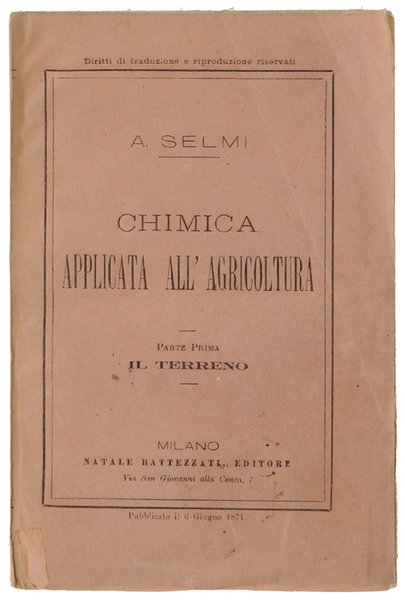 CHIMICA APPLICATA ALL'AGRICOLTURA. Parte Prima: IL TERRENO.