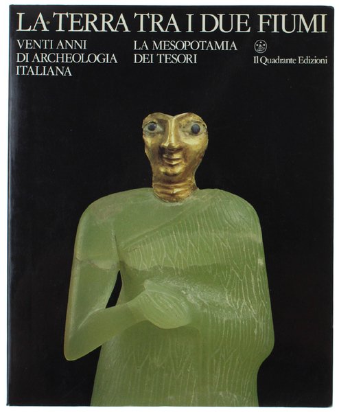 LA TERRA TRA I DUE FIUMI. Venti anni di archeologia …