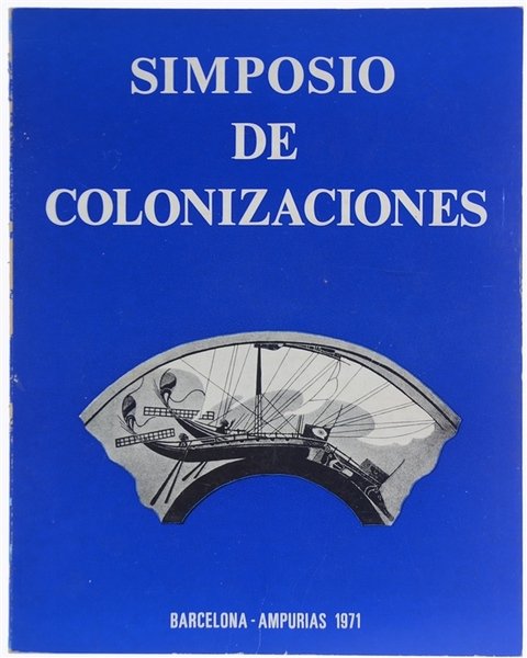SIMPOSIO DE COLONIZACIONES. Barcelona, 1971