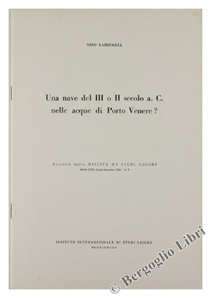 UNA NAVE DEL III O II SECOLO a.C. NELLE ACQUE …