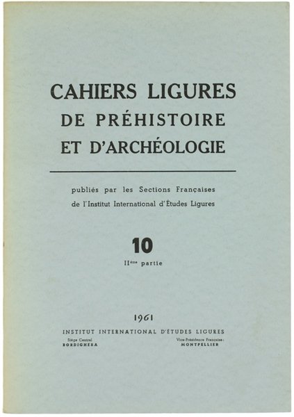 CAHIERS LIGURES DE PREHISTOIRE ET D'ARCHEOLOGIE publiés par les Sections …