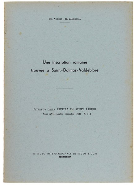 UNE INSCRIPTION ROMAINE TROUVEE A SAINT-DALMAS VALDEBLORE.