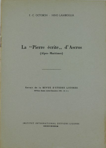 LA "PIERRE ECRITE" D'ASCROS (Alpes Maritimes).