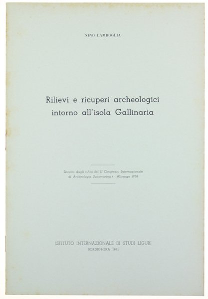 RILIEVI E RICUPERI ARCHEOLOGICI INTORNO ALL'ISOLA GALLINARIA.