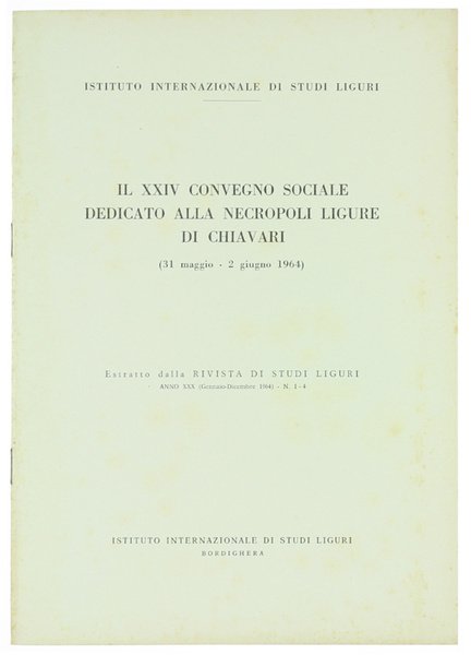 IL XXIV CONVEGNO SOCIALE DEDICATO ALLA NECROPOLI LIGURE DI CHIAVARI …