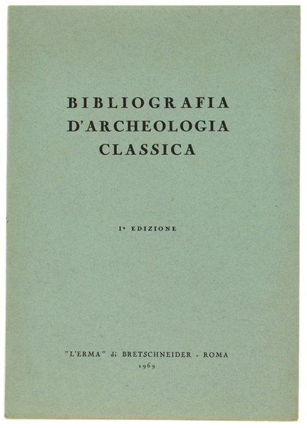 BIBLIOGRAFIA D'ARCHEOLOGIA CLASSICA.