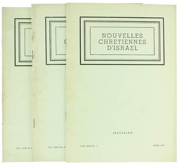 NOUVELLES CHRETIENNES D'ISRAEL. Vol. XVII/1966 - No. 1, 2, 3-4.