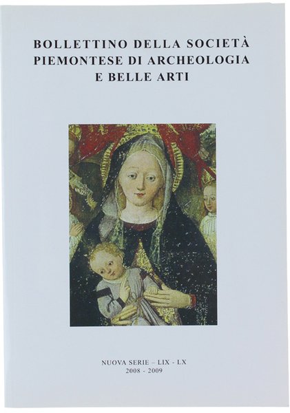 BOLLETTINO DELLA SOCIETA' PIEMONTESE DI ARCHEOLOGIA E BELLE ARTI - …