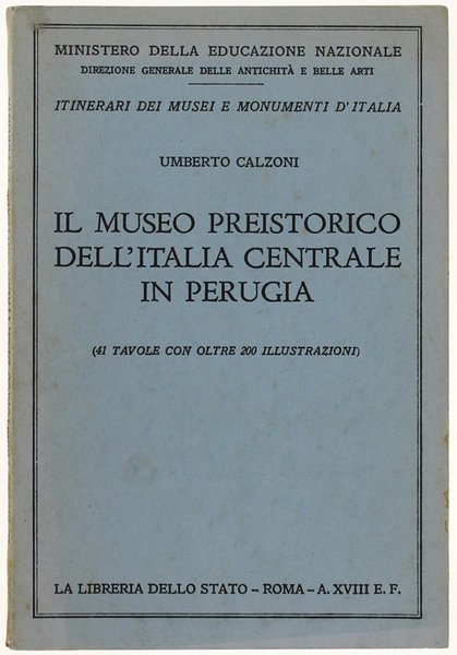 IL MUSEO PREISTORICO DELL'ITALIA CENTRALE IN PERUGIA (41 tavole con …