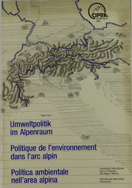 UMWELTPOLITIK IM ALPENRAUM - POLITIQUE DE L'ENVIRONNEMENT DANS L'ARC ALPIN …