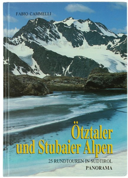 ÖTZTALER UND STUBAIER ALPEN. 25 Rundtouren in Südtirol