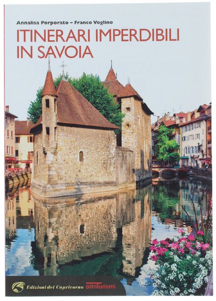 ITiNERARI IMPERDIBILI IN SAVOIA.