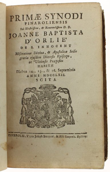 PRIMAE SYNODI PINAROLIENSIS Sub Illustrissimo, & Reverendissimo D.D. Joanne Baptista …