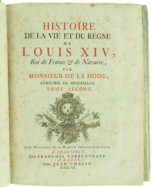 HISTOIRE DE LA VIE ET DU REGNE DE LOUIS XIV, …