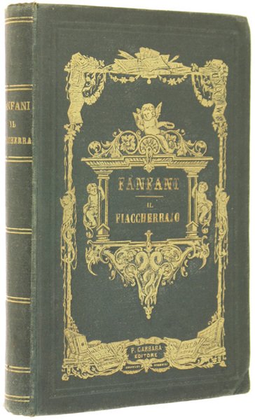 IL FIACCHERAJO e la sua famiglia. Racconto fiorentino. [prima edizione] | Immagine principale