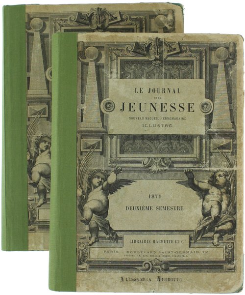 LE JOURNAL DE LA JEUNESSE. Premier et Deuxieme semestre 1876 …