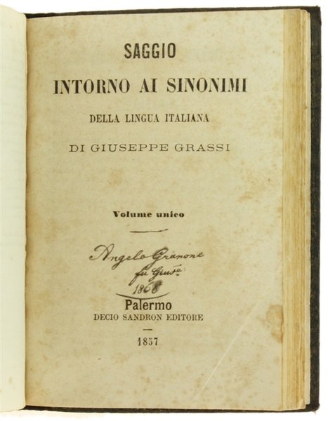 SAGGIO INTORNO AI SINONIMI DELLA LINGUA ITALIANA (edizioni 1857 e …