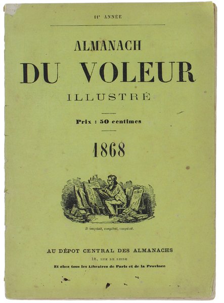 ALMANACH DU VOLEUR ILLUSTRE' - 1868 - 11° Année, (Edition …