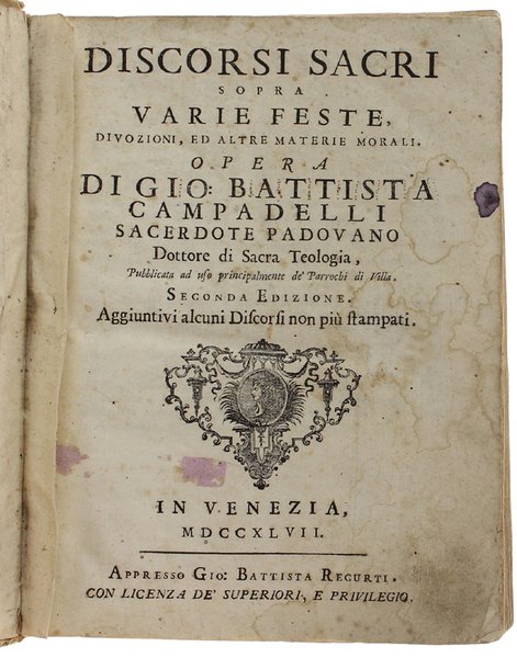 DISCORSI SACRI SOPRA VARIE FESTE, DIVOZIONI, ED ALTRE MATERIE MORALI. …