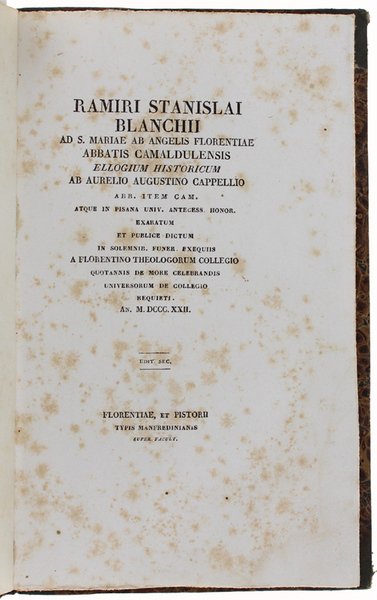 RAMIRI STANISLAI BLANCHII ad S.Mariae ab Angelis Florentiae abbatis camaldulensis …