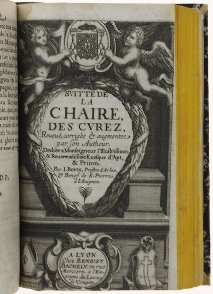 LA CHAIRE DES CUREZ Reveue, corrigée & augmentee par son …