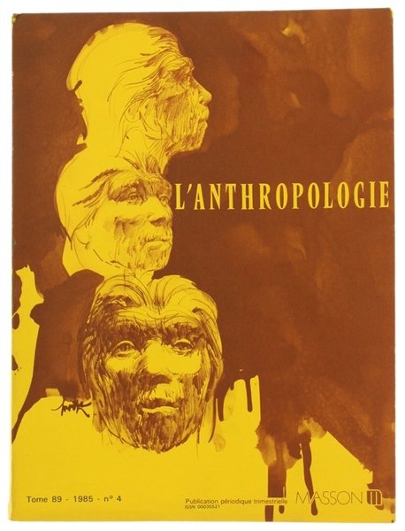 L'ANTHROPOLOGIE. Tome 89 - 1985. No. 4.