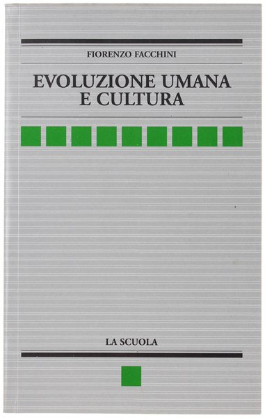 EVOLUZIONE UMANA E CULTURA.