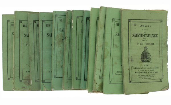 ANNALES DE L'OEUVRE DE LA SAINTE ENFANCE: Recueil de 13 …