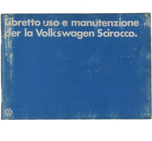 LIBRETTO USO E MANUTENZIONE PER LA VOLKSWAGEN SCIROCCO.