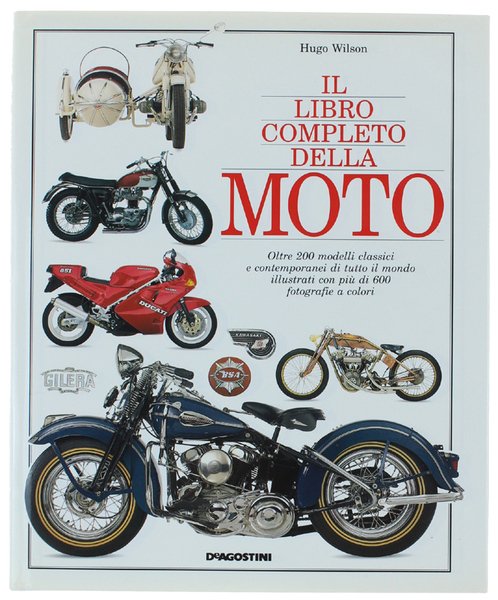 IL LIBRO COMPLETO DELLA MOTO. Oltre 200 modelli classici e …
