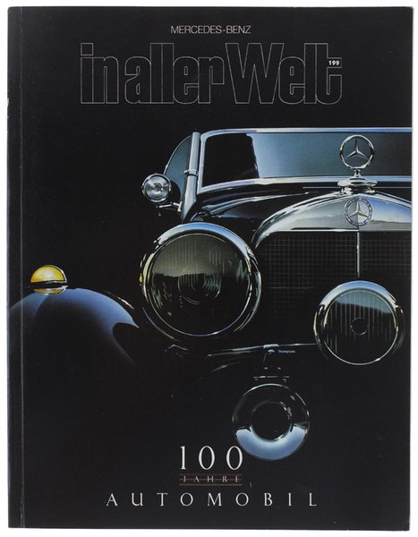 MERCEDES-BENZ IN ALLER WELT# 199 - 100 JAHRE AUTOMOBIL. [edizione … | Immagine principale