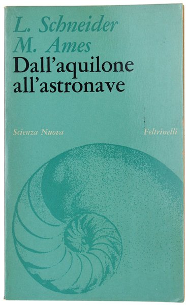 DALL'AQUILONE ALL'ASTRONAVE.
