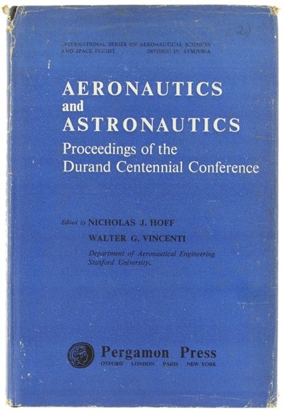 AERONAUTICS AND ASTRONAUTICS. Proceedings of the Durand Centennial Conference held …