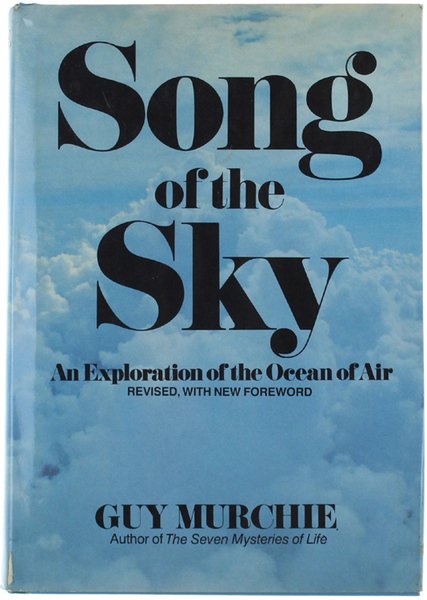 SONG OF THE SKY. An Exploration of the Ocean of …
