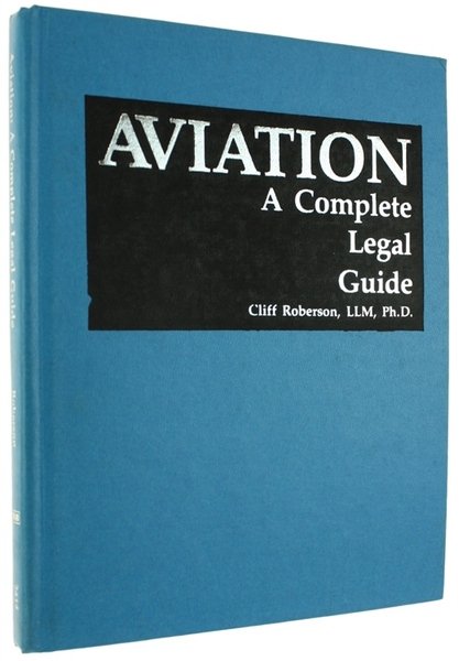 AVIATION. A Complete Legal Guide.