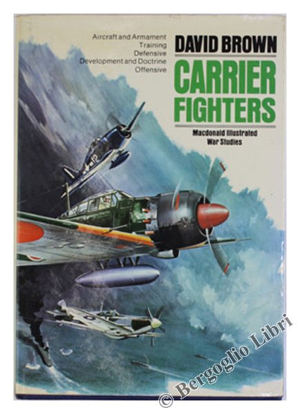 CARRIER FIGHTERS 1939-1945. A Macdonald Illustrated War Study.