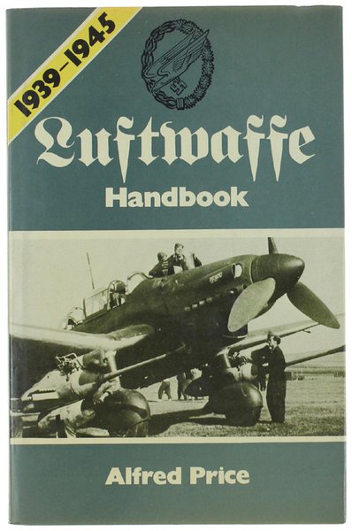 LUFTWAFFE HANDBOOK 1939-1945.
