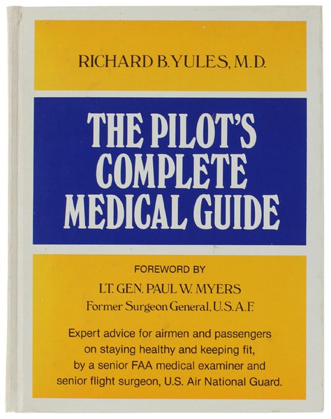 THE PILOT'S COMPLETE MEDICAL GUIDE.