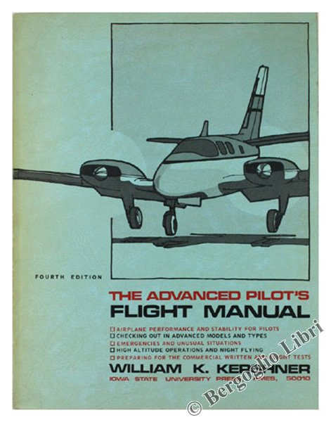 THE ADVANCED PILOT'S FLIGHT MANUAL. Fourth edition.