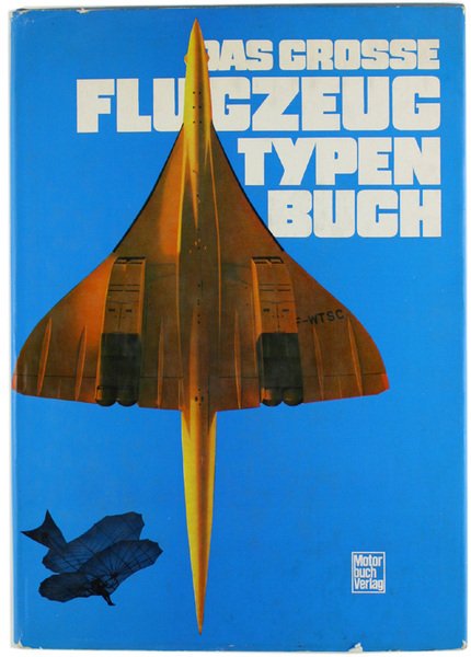DAS GROSSE FLUGZEUG TYPEN BUCH. | Immagine Gallery 1