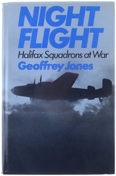 NIGHT FLIGHT. Halifax Squadrons at War.