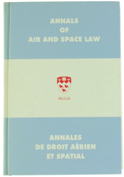 ANNALS OF AIR AND SPACE LAW - ANNALES DE DROIT …