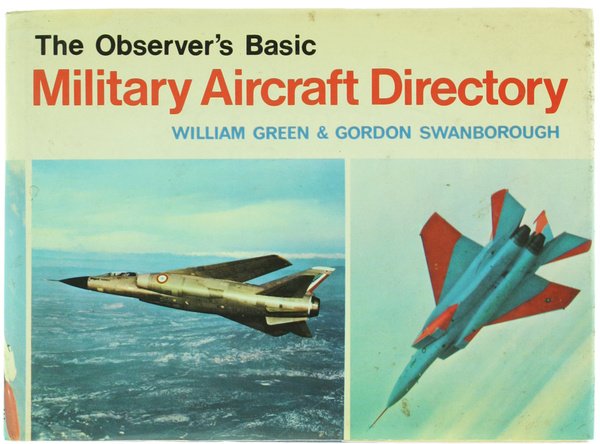 THE OBSERVER'S BASIC MILITARY AIRCRAFT DIRECTORY.