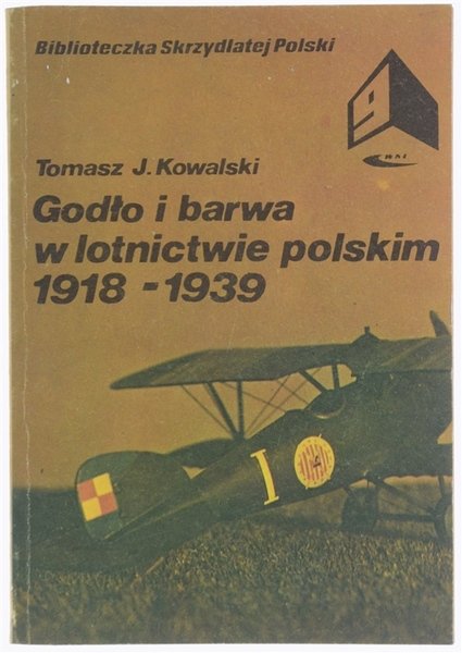 GODLO I BARWA W LOTNICTWIE POLSKIM 1918-1939.
