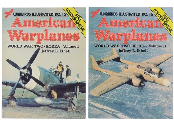 AMERICAN WARPLANES, World War Two-Korea. Volume I - Volume II.