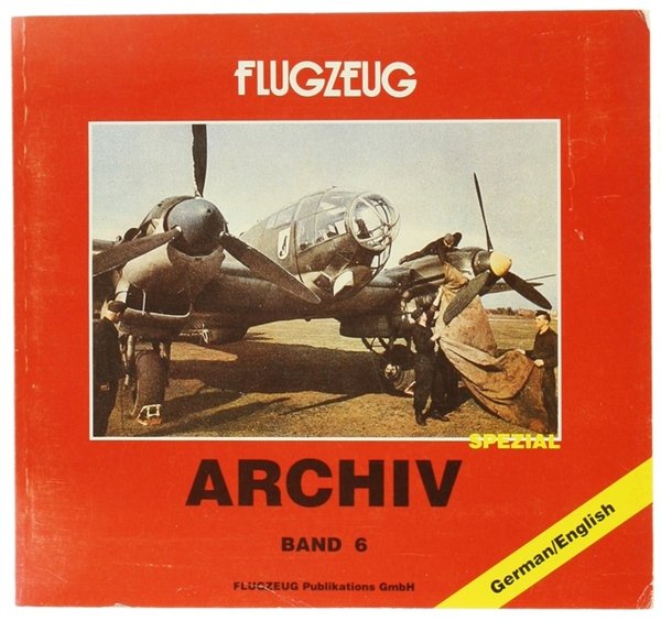 FLIGZEUG - ARCHIV SPEZIAL - BAND 6.
