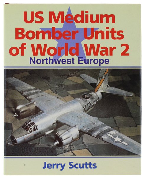 US MEDIUM BOMBER UNITS OF WORLD WAR 2 - Northwest …