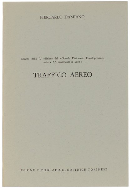 TRAFFICO AEREO. Estratto dalla IV edizione del "Grande Dizionario Enciclopedico", …