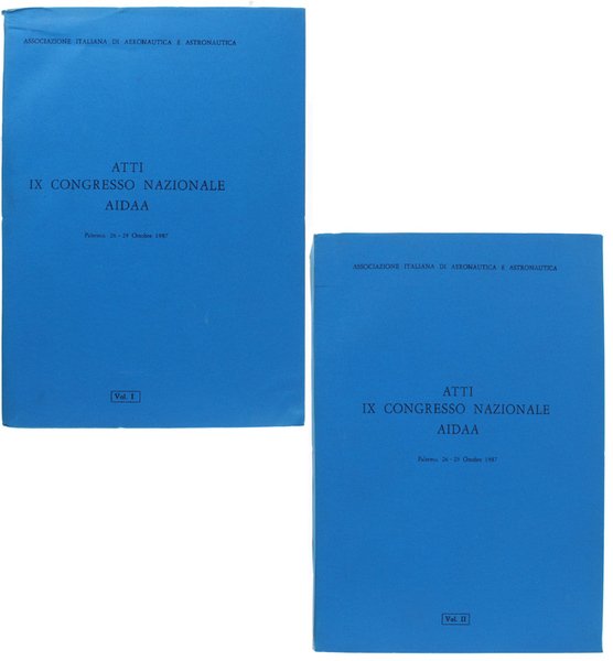 ATTI IX CONGRESSO NAZIONALE AIDAA. Palermo, 26-29 Ottobre 1987. Volume …