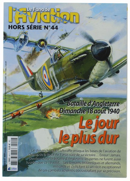 LE FANA DE L'AVIATION. Hors-sèrie N.44: BATAILLE D'ANGLETERRE DIMANCHE 18 …